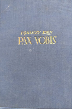 P. Gulacsy Iren Pax Vobis