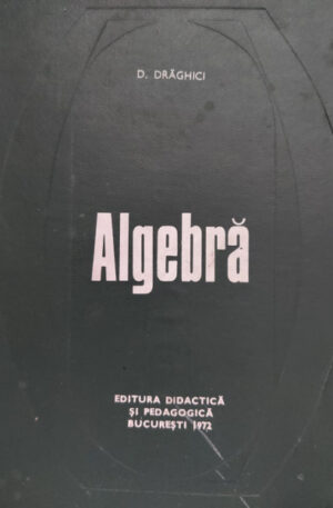 D. Draghici Algebra