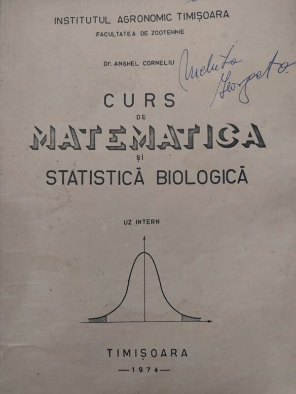 Anghel Corneliu Curs de matematica si statistica biologica