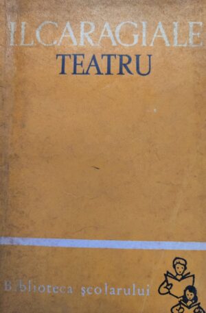 I. L. Caragiale - Teatru