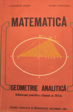 Matematica. Geometrie analitica. Manual pentru clasa a XI-a