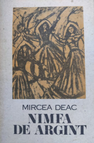 Mircea Deac Nimfa de argint