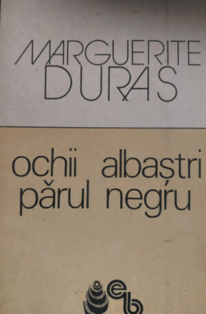 Marguerite Duras Ochii albastri, parul negru