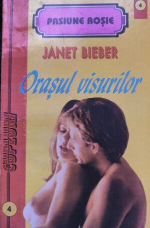 Janet Bieber Orasul visurilor