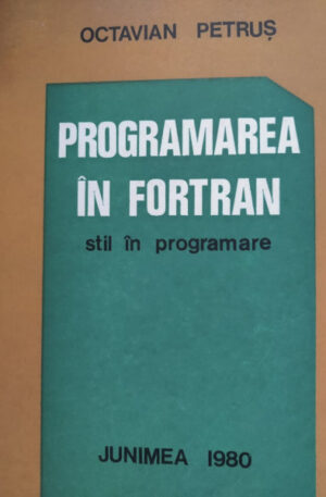 Octavian Petrus Programarea in Fortran