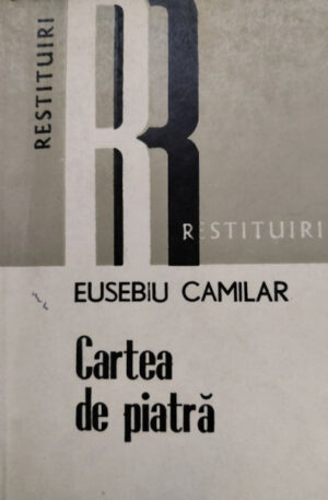 Eusebiu Camilar Cartea de piatra