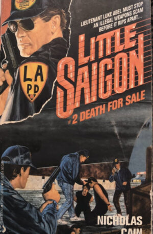 Nicholas Cain Little saigon. Death for sale