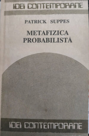 Patrick Suppes Metafizica probabilista