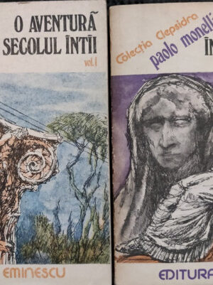 Paolo Monelli O aventura in secolul intai (2 volume)