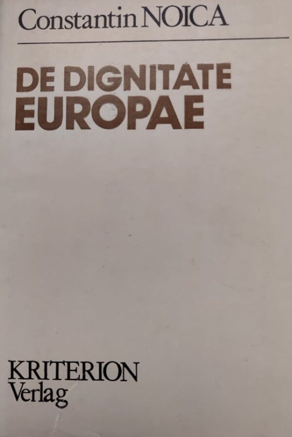 Constantin Noica De Dignitate Europae