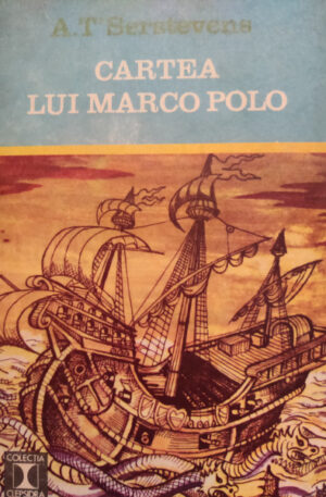 A. T'Serstevens Cartea lui Marco Polo