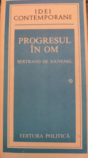 Bertrand de Jouvenel Progresul in om