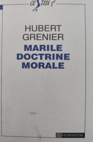 Hubert Grenier Marile doctrine morale