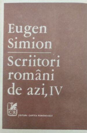 Scriitori romani de azi, IV