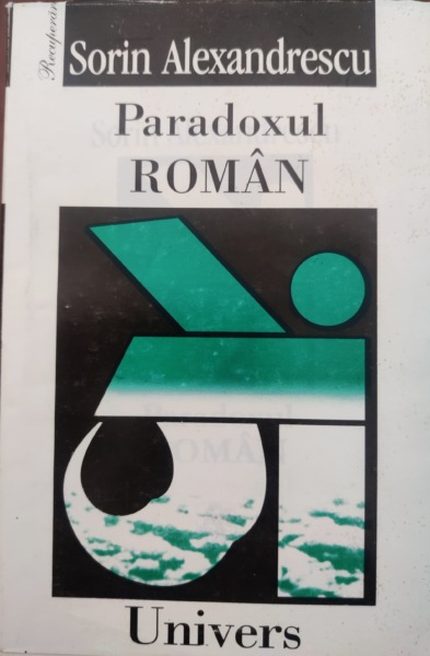 Sorin Alexandrescu Paradoxul roman