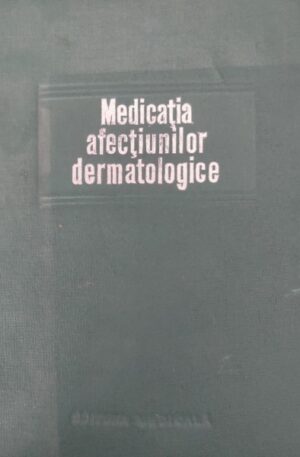 Medicatia afectiunilor dermatologice