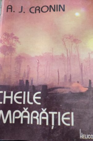 A. J. Cronin Cheile imparatiei
