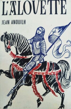 Jean Anouilh L'Alouette