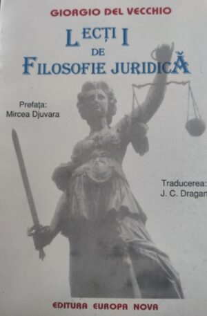 Giorgio Del Vecchio Lectii de filosofie juridica