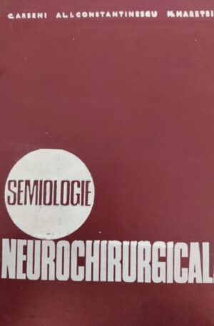 C. Arseni, Al. I. Constantinescu, M. Maretsis Semiologie neurochirurgicala