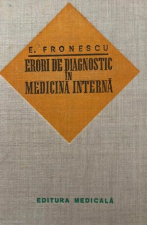 E. Fronescu Erori de diagnostic in medicina interna