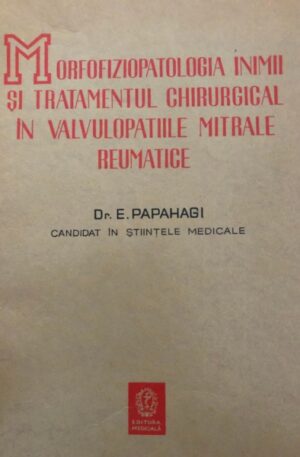 morfofiziopatologia-inimii-si-tratamentul-chirurgical-in-valvulopatiile-mitrale-reumatice