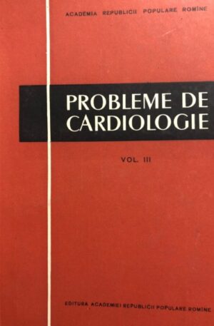 Probleme de cardiologie, vol. III