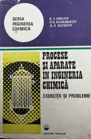Procese si aparate in ingineria chimica. Exercitii si probleme