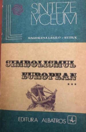 Magdalena Laszlo-Kutiur Simbolismul european, vol. 3