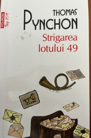 Thomas Pynchon strigarea-lotului-49