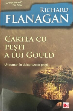 Richard Flanagan cartea-cu-pesti-a-lui-gould
