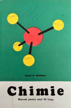 Costin D. Nenitescu Chimie. Manual pentru anul III liceu
