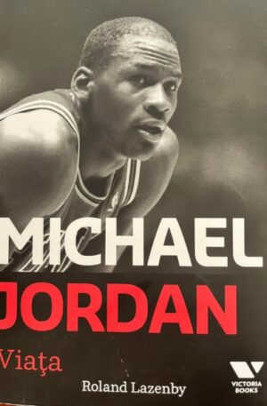 Roland Lazenby Michael Jordan. Viata