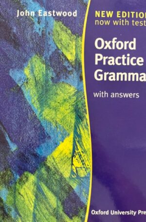 John Eastwood Oxford Practice Grammar