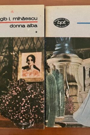 Gib I. Mihaescu Donna Alba (2 volume)