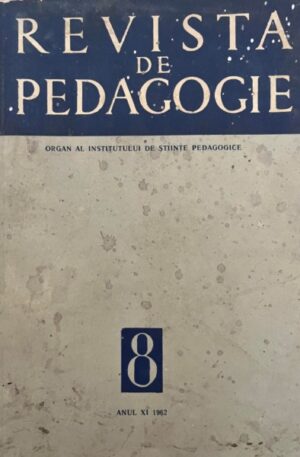 Revista de pedagogie, anul XI nr. 8, 1962