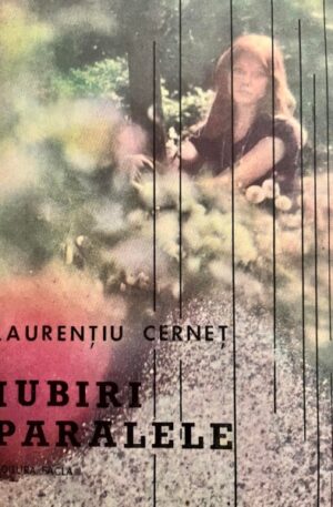 Laurentiu Cernet Iubiri paralele