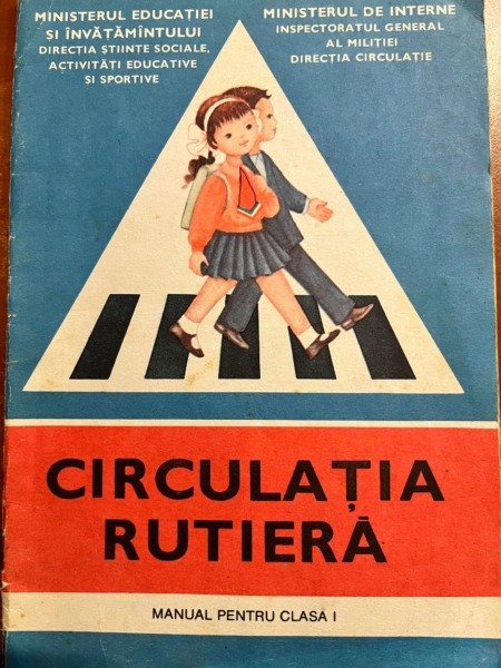 Circulatia rutiera. Manual pentru clasa I - Anticariatul Online
