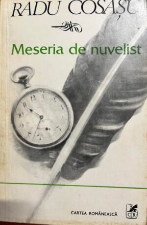 Radu Cosasu Meseria de nuvelist, vol. 3