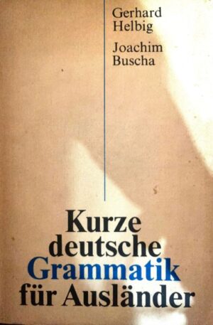 Gerhard Helbig, Joachim Buscha Kurze deutsche Grammatik fur Auslander