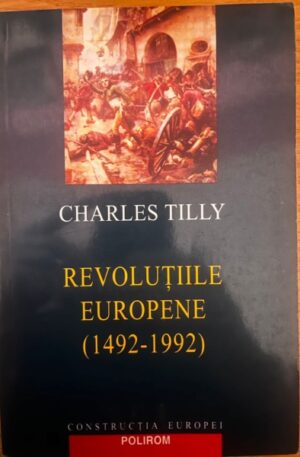 Charles Tilly Revolutiile europene (1492-1992)