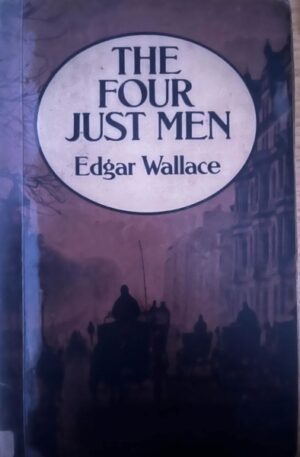 Edgar Wallace The four just men