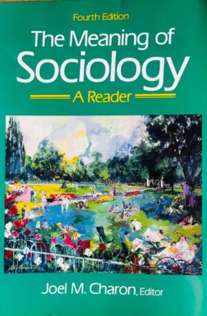 The meaning of Sociology. A reader