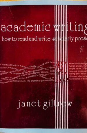 Academic writing. How to read and write scholarly prose