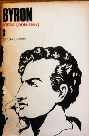 Byron - Opere, vol. 3. Poezia (Don Juan)
