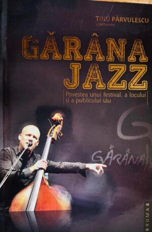 Tinu Parvulescu Garana Jazz
