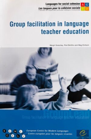 Group facilitation in language teacher education