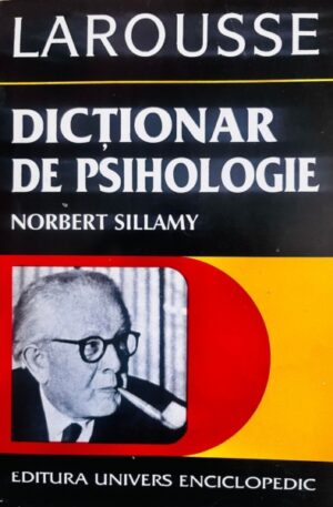 Norbert Sillamy Larousse. Dictionar de psihologie