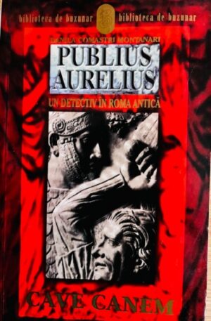 Danila Comastri Montanari Publius Aurelius. Un detectiv in Roma Antica, vol. 1