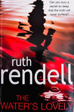Ruth Rendell The Water's Lovely